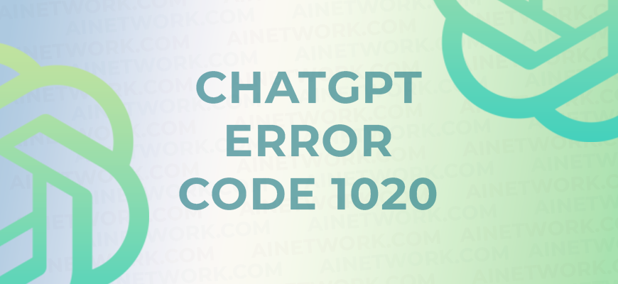 ChatGPT Error Code 1020