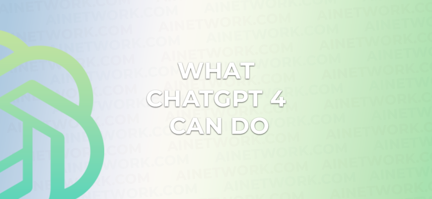 What ChatGPT 4 can do